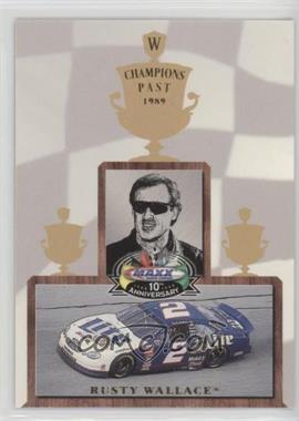 1998 Upper Deck Maxx 10th Anniversary - Champions Past #CP5 - Rusty Wallace