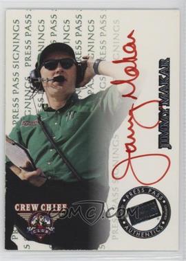 1999 Press Pass - Signings #_JIMARED - Jimmy Makar (Red Ink) /500