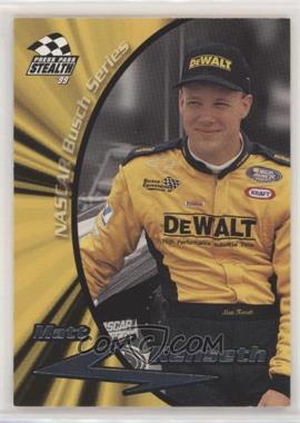 1999 Press Pass Stealth - [Base] #43 - Matt Kenseth