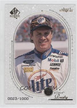 1999 SP Authentic - [Base] #77 - Rusty Wallace /1000