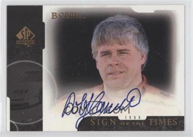 1999 SP Authentic - Sign of the Times #BH - Bobby Hamilton