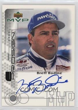 1999 Upper Deck MVP - ProSign #BO-R - Brett Bodine