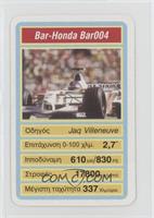 Bar-Honda Bar004 - Jacques Villeneuve