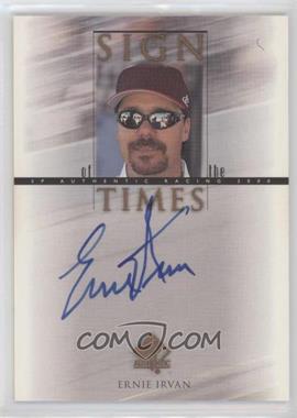 2000 SP Authentic - Sign of the Times #EI - Ernie Irvan
