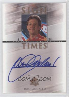 2000 SP Authentic - Sign of the Times #JA - John Andretti