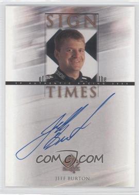 2000 SP Authentic - Sign of the Times #JB - Jeff Burton