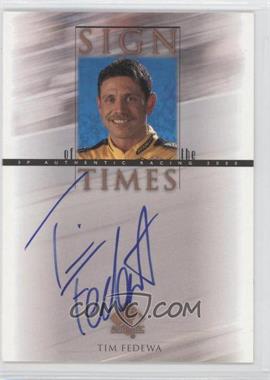 2000 SP Authentic - Sign of the Times #TF - Tim Fedewa