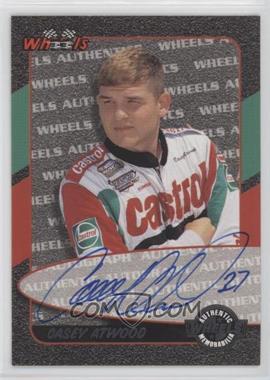 2000 Wheels High Gear - Authentic Autographs #_CAAT - Casey Atwood