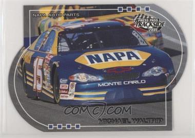 2001 Press Pass Trackside - [Base] - Die-Cut #44 - Michael Waltrip