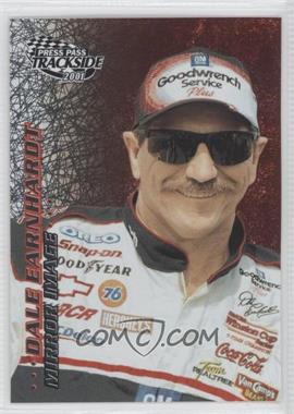 2001 Press Pass Trackside - Mirror Image #MI 3 - Dale Earnhardt