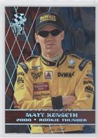 Rookie Thunder - Matt Kenseth