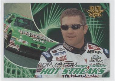2001 Wheels High Gear - Hot Streaks #HS 2 - Bobby Labonte