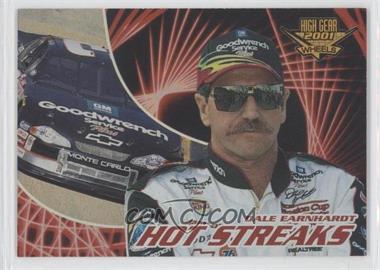 2001 Wheels High Gear - Hot Streaks #HS 3 - Dale Earnhardt