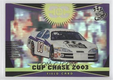 2002 Press Pass - Cup Chase Redemptions #CCR 18 - Field Card