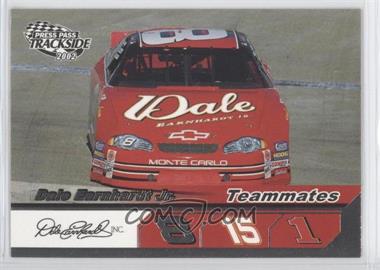 2002 Press Pass Trackside - [Base] #73 - Teammates - Dale Earnhardt Jr.