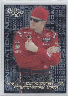 2002 Press Pass Trackside - Generation Now #GN 3 - Dale Earnhardt Jr.