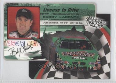 2002 Press Pass Trackside - License to Drive - Die-Cut #LDP18 - Bobby Labonte