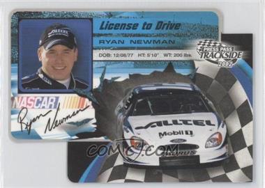 2002 Press Pass Trackside - License to Drive - Die-Cut #LDP24 - Ryan Newman