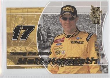 2002 Press Pass VIP - Making the Show #MS 8 - Matt Kenseth