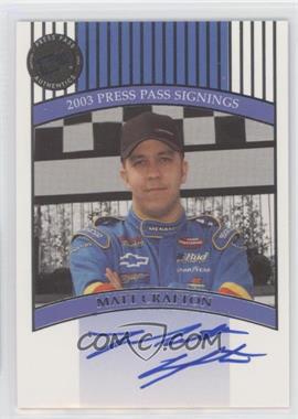 2003 Press Pass - Signings #_MACR - Matt Crafton