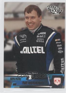 2003 Press Pass Trackside - [Base] #16 - Ryan Newman