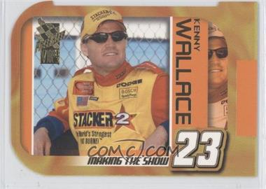 2003 Press Pass VIP - Making the Show #MS 13 - Kenny Wallace