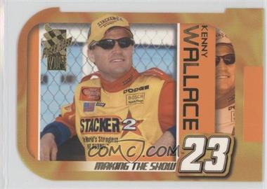 2003 Press Pass VIP - Making the Show #MS 13 - Kenny Wallace