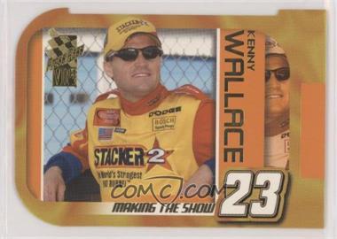 2003 Press Pass VIP - Making the Show #MS 13 - Kenny Wallace