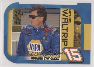 2003 Press Pass VIP - Making the Show #MS 6 - Michael Waltrip