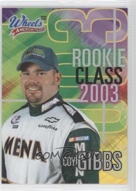 2003 Wheels American Thunder - Rookie Class - Redemption #RC 8 - Coy Gibbs