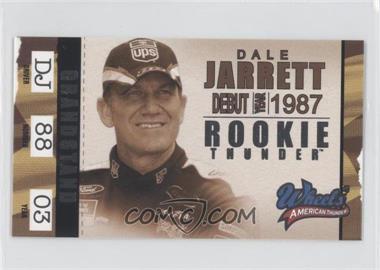 2003 Wheels American Thunder - Rookie Thunder #RT 13 - Dale Jarrett