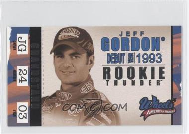 2003 Wheels American Thunder - Rookie Thunder #RT 9 - Jeff Gordon