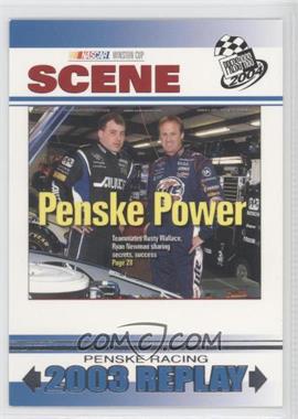 2004 Press Pass - [Base] #76 - NASCAR Scene - Penske Power