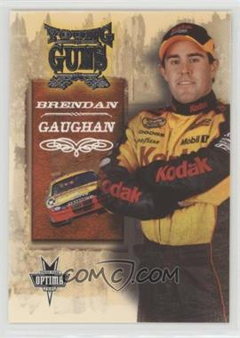 2004 Press Pass Optima - [Base] #53 - Brendan Gaughan