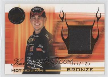 2004 Press Pass Premium - Hot Threads - Bronze #HTD 5 - Kurt Busch /125