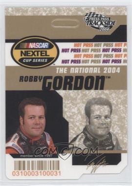 2004 Press Pass Trackside - Hot Pass - National #HP 8 - Robby Gordon
