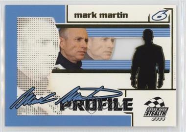 2005 Press Pass Stealth - Profiles #PR 5 - Mark Martin