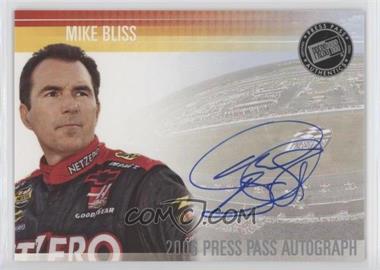 2006 Press Pass - Autographs #_MIBL - Mike Bliss