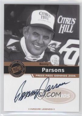 2006 Press Pass - Press Pass Signings - Bronze #_BEPA - Benny Parsons