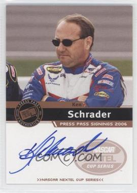 2006 Press Pass - Press Pass Signings - Bronze #_KESC - Ken Schrader