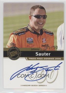 2006 Press Pass - Press Pass Signings - Gold #_JOSA - Johnny Sauter /50