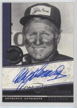 2006 Press Pass Legends - Autographs - Blue #_CAYA - Cale Yarborough /645