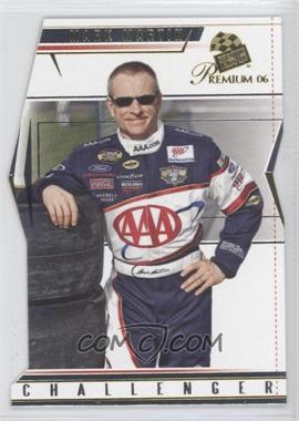 2006 Press Pass Premium - [Base] #65 - Mark Martin