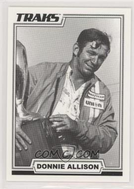 2006 Press Pass Traks - [Base] #72 - Legends - Donnie Allison [EX to NM]