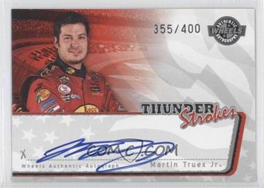 2006 Wheels American Thunder - Thunder Strokes Autographs #_MATR - Martin Truex Jr. /400