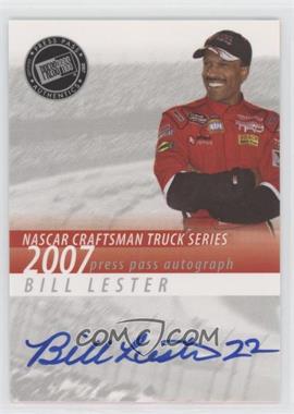 2007 Press Pass - Autographs #_BILE - Bill Lester