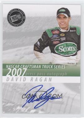 2007 Press Pass - Autographs #_DARA - David Ragan