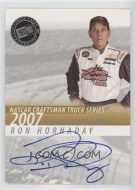 2007 Press Pass - Autographs #_ROHO - Ron Hornaday