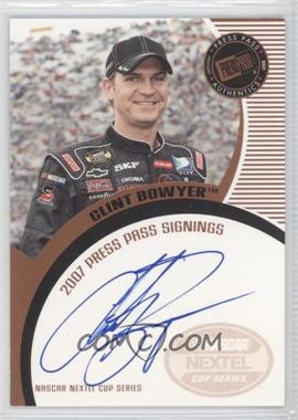 2007 Press Pass - Press Pass Signings - Bronze #_CLBO - Clint Bowyer