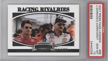 2007 Press Pass Legends - [Base] #68 - Racing Rivalries - Dale Earnhardt, Jeff Gordon [PSA 10 GEM MT]